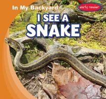 I See a Snake 1538228742 Book Cover