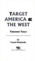 Target The West: Terrorism in the World Today 1561712698 Book Cover
