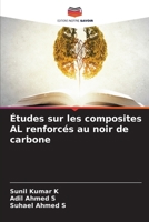 Études sur les composites AL renforcés au noir de carbone 6207354397 Book Cover