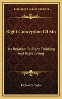 A Right Conception of Sin: Its Relation to Right Thinking and Right Living 1432570145 Book Cover