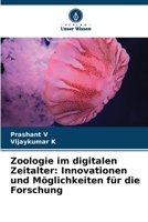 Zoologie im digitalen Zeitalter: Innovationen und Möglichkeiten für die Forschung 6206072266 Book Cover