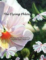 The Flying Phlox 1608441512 Book Cover