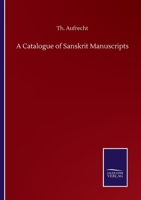 A Catalogue of Sanskrit Manuscripts 3846056189 Book Cover