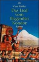 Das Lied vom fliegenden Kondor. Roman. 342320379X Book Cover