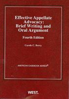 Effective Appellate Advocacy: Brief Writing and Oral Argument, 4th 0314908757 Book Cover