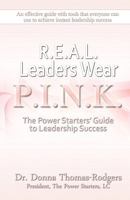 Real Leaders Wear Pink 0615285120 Book Cover