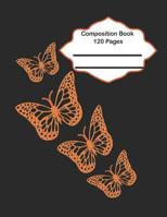 Composition Book 120 pages: Back to school composition books with 120 pages wide ruled with fancy butterfly cover 1077526075 Book Cover