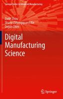 Fundamentals of Digital Manufacturing Science 0857295632 Book Cover