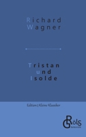 Tristan und Isolde: Handlung in drei Aufzügen 3988287377 Book Cover