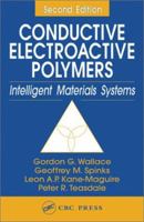 Conductive Electroactive Polymers: Intelligent Polymer Systems, Third Edition 1420067095 Book Cover