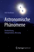 Astronomische Phänomene: Beobachtung, Interpretation, Messung 3662648644 Book Cover