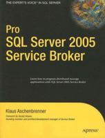 Pro SQL Server 2005 Service Broker (Expert's Voice) 1590598423 Book Cover