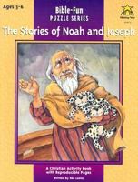 The Stories of Noah and Joseph (Bible Fun Puzzles) 0764705261 Book Cover