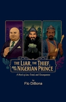The Liar, The Thief, and The Nigerian Prince B0GF3K17ZL Book Cover