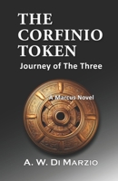 The Corfinio Token: Journey of the Three B0DTHYKW4N Book Cover