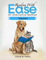 Reading with Ease: An Alternative Method: volume 1 1969978864 Book Cover
