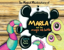 Marla and the magic ink bottle 1098373545 Book Cover