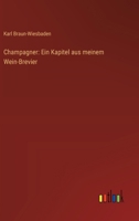 Champagner: Ein Kapitel aus meinem Wein-Brevier 336853730X Book Cover