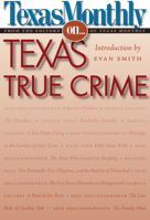 Texas Monthly On . . .: Texas True Crime 0292716753 Book Cover