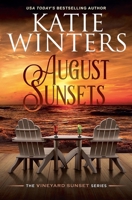 August Sunsets 1393917542 Book Cover