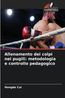Allenamento dei colpi nei pugili: metodologia e controllo pedagogico (Italian Edition) 6630207459 Book Cover