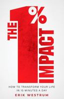 The 1% Impact Workbook: Daily Discipline. Lasting Growth. 1967732124 Book Cover