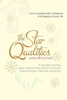 The Star Qualities: How to sparkle with confidence in all aspects of your life 1447263251 Book Cover