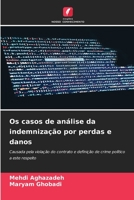 Os casos de análise da indemnização por perdas e danos: Causada pela violação do contrato e definição de crime político a este respeito 6206341909 Book Cover