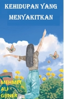 Kehidupan Yang Menyakitkan (Indonesian Edition) B0DWZN8YDJ Book Cover