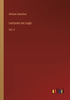 Lectures on Logic: Vol. II 3368823965 Book Cover