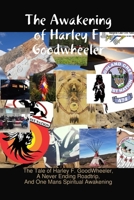 The Awakening of Harley F. Goodwheeler 1678152145 Book Cover