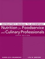 Instructor's Manual to Accompany Nutrition for Foodservice and Culinary Professionals 0471772682 Book Cover
