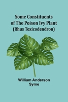 Some Constituents of the Poison Ivy Plant 9357966781 Book Cover