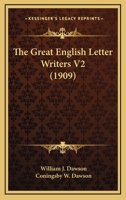 The Great English Letter Writers V2 0548724385 Book Cover