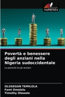 Povert� e benessere degli anziani nella Nigeria sudoccidentale 6202867221 Book Cover