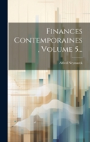 Finances Contemporaines, Volume 5... 1022315021 Book Cover