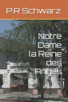 Notre Dame la Reine des Anges (French Edition) B0DV9WF5HV Book Cover
