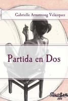 Partida en Dos 1535235993 Book Cover