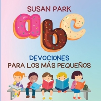 DEVOCIONES A-Z PARA LOS MAS PEQUENOS B0BZ6Q7SFZ Book Cover