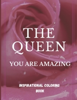 The Queen, inspirational coloring book: Inspirational coloring book B0BRP7MVZG Book Cover