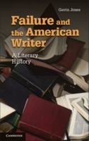 Failure and the American Writer: A Literary History 1107662176 Book Cover