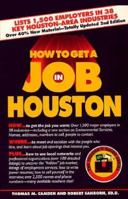 How to get a job in Houston: The insider's guide (The Insider's guide series) 0940625539 Book Cover