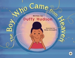The Boy Who Came from Heaven 1839341599 Book Cover