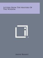 Letters from the Masters of the Wisdom 1162582510 Book Cover