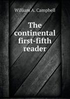 The Continental First-Fifth Reader 5518524331 Book Cover