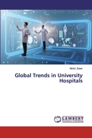 Global Trends in University Hospitals 6200100276 Book Cover