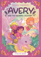 Avery and the Squirrel Delivery 1838743529 Book Cover