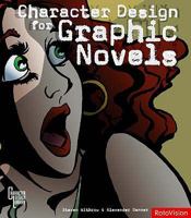 Character Design for Graphic Novels (Character Design Library) 0240809025 Book Cover
