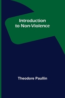 Introduction to Non-Violence 9356700699 Book Cover
