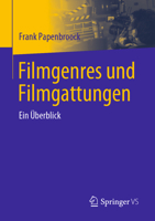 Filmgenres und Filmgattungen: Ein Überblick 3658419423 Book Cover